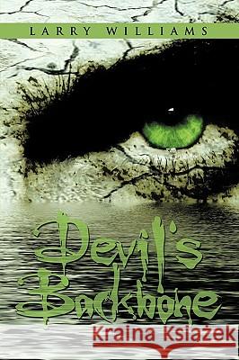 Devil's Backbone Larry Williams 9781438983066 Authorhouse
