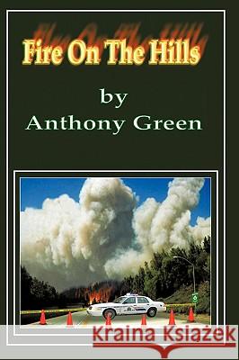 Fire on the Hills Anthony Green 9781438983127