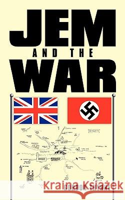 Jem and the War Gordon Thynne 9781438984070