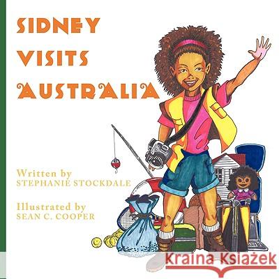 Sidney Visits Australia Stephanie Stockdale 9781438986982