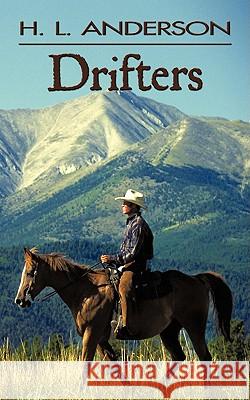 Drifters H. L. Anderson 9781438988061 Authorhouse