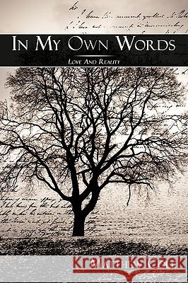 In My Own Words: Love And Reality Cole, Matthew 9781438988993
