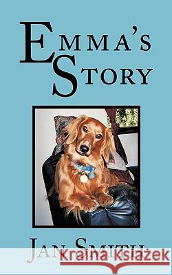 Emma's Story Jan Smith 9781438989211 Authorhouse