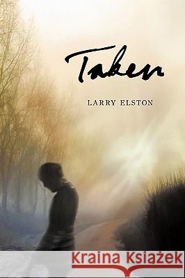 Taken Larry Elston 9781438990811