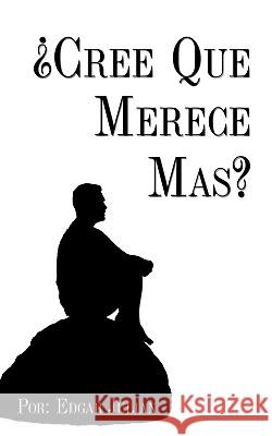 ¿Cree Que Merece Mas? Julian, Edgar 9781438992280 Authorhouse