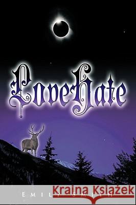 Lovehate Smith, Emily 9781438997148 Authorhouse