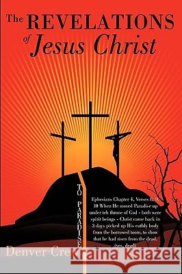 The Revelations of Jesus Christ Denver Crew 9781438999074