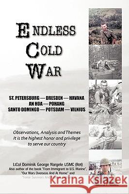 Endless Cold War Ltcol Dominik George Nargel 9781438999814