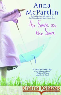 As Sure as the Sun Anna McPartlin 9781439101353 Downtown Press