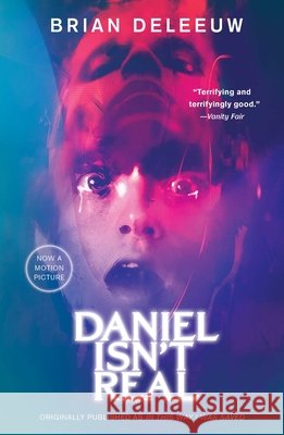 Daniel Isn't Real Deleeuw, Brian 9781439103203 Simon & Schuster
