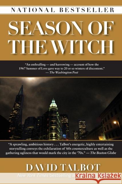 Season of the Witch: Enchantment, Terror, and Deliverance in the City of Love David Talbot 9781439108246