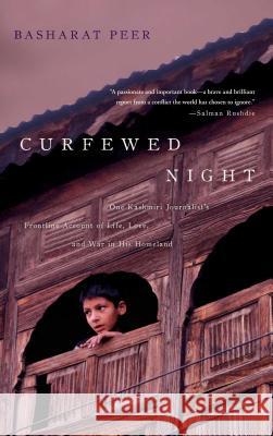 Curfewed Night Basharat Peer 9781439109113
