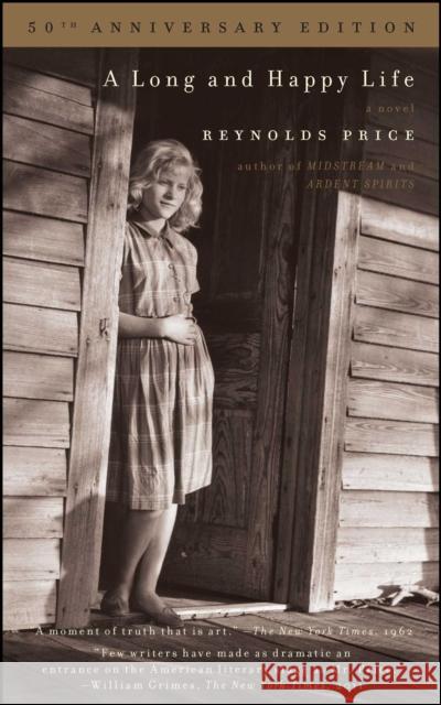 A Long and Happy Life Reynolds Price 9781439109342 Scribner Book Company