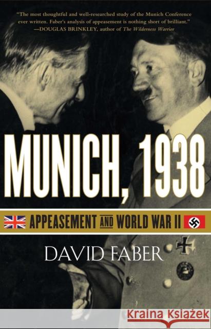 Munich, 1938: Appeasement and World War II David Faber 9781439132340 Simon & Schuster