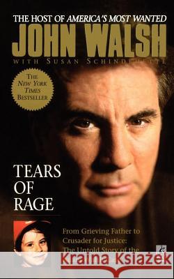 Tears of Rage John, Walsh 9781439136348 Pocket Books