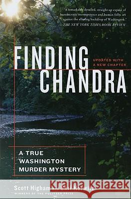 Finding Chandra: A True Washington Murder Mystery Scott Higham Sari Horwitz 9781439138694 Scribner Book Company