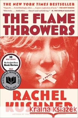 The Flamethrowers Rachel Kushner 9781439142011 Scribner Book Company
