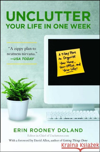 Unclutter Your Life in One Week Erin R. Doland David Allen 9781439150474 Simon Spotlight Entertainment