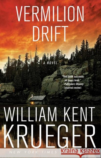 Vermilion Drift William Kent Krueger 9781439153871 Atria Books