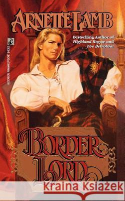 Border Lord Arnette Lamb 9781439154571 Pocket Books