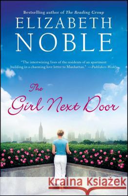 Girl Next Door Noble, Elizabeth 9781439154830 Touchstone Books