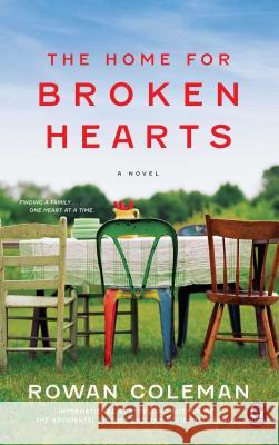 Home for Broken Hearts Coleman, Rowan 9781439156858 Pocket Books