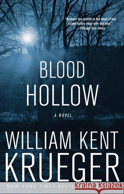 Blood Hollow: A Novelvolume 4 Krueger, William Kent 9781439157794 Atria Books