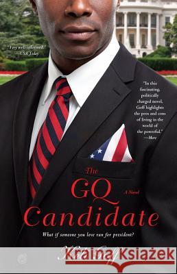 The Gq Candidate Keli Goff 9781439158739