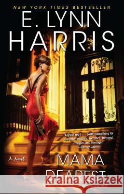 Mama Dearest E. Lynn Harris 9781439158913 Simon & Schuster
