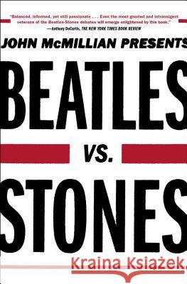 Beatles vs. Stones John McMillian 9781439159705