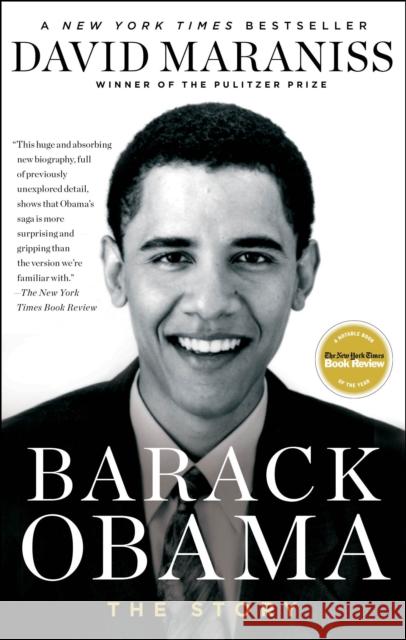 Barack Obama: The Story David Maraniss 9781439160411 Simon & Schuster