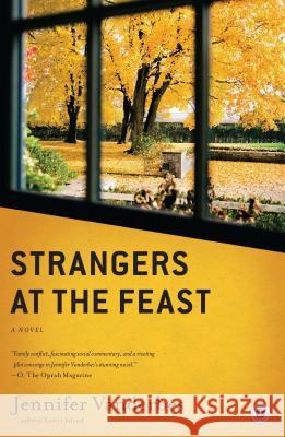 Strangers at the Feast Jennifer Vanderbes 9781439166987 Scribner Book Company
