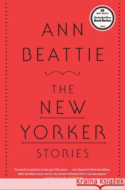 The New Yorker Stories Ann Beattie 9781439168752