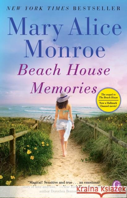 Beach House Memories Mary Alice Monroe 9781439170946 Gallery Books