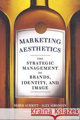 Marketing Aesthetics Alex Simonson Bernd H. Schmitt 9781439172926 Free Press