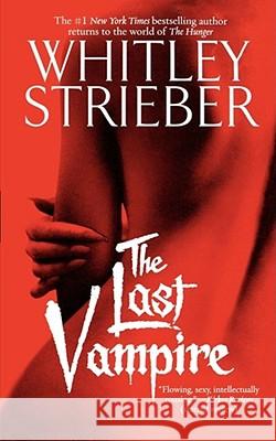 Last Vampire Strieber, Whitley 9781439173299 Pocket Books