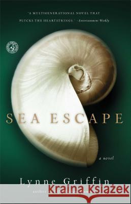 Sea Escape Lynne Griffin 9781439180617 Simon & Schuster
