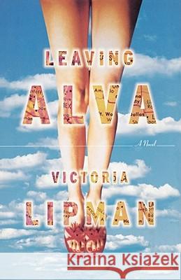 Leaving Alva Victoria Lipman 9781439183267 Simon & Schuster