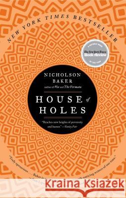 House of Holes: A Book of Raunch Nicholson Baker 9781439189528