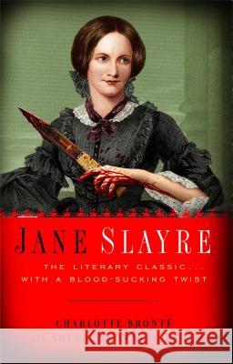 Jane Slayre Sherri Browning Erwin Charlotte Bronte 9781439191187