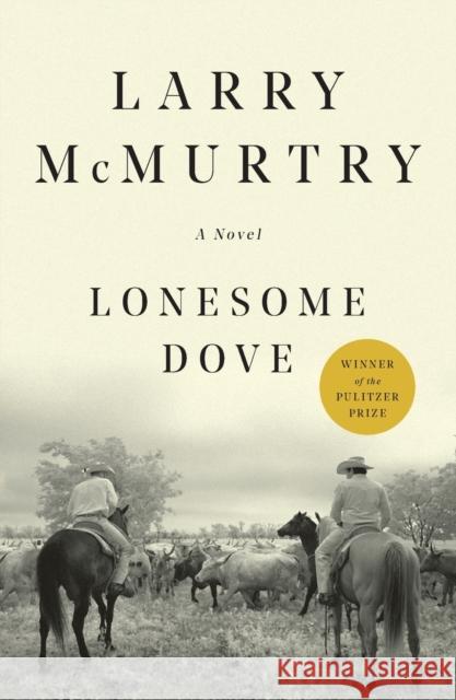 Lonesome Dove Larry McMurtry 9781439195260 Simon & Schuster