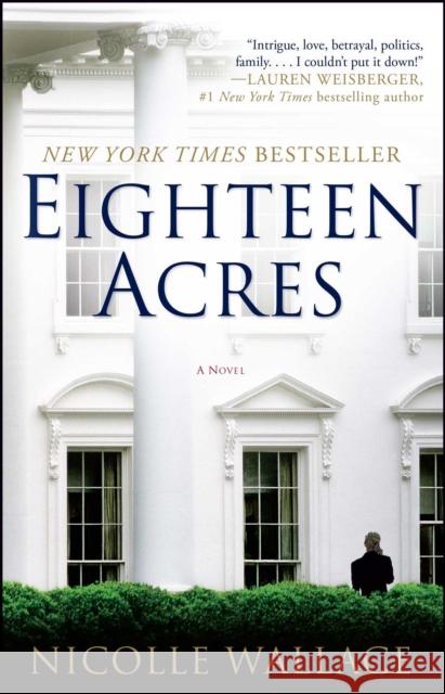 Eighteen Acres Nicolle Wallace 9781439195932