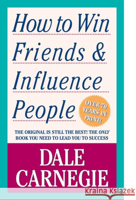 How to Win Friends and Influence People Dale Carnegie 9781439199190 Simon & Schuster