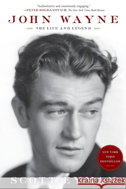 John Wayne: The Life and Legend Scott Eyman 9781439199596 Simon & Schuster