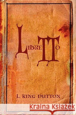 Libretto L. King Dutton 9781439201220