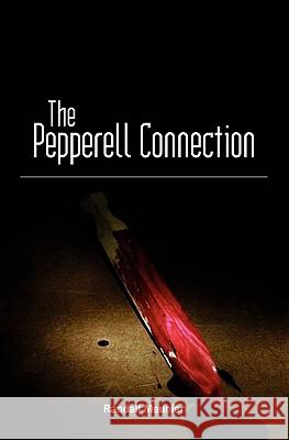 The Pepperell Connection Randall Meunier 9781439202234 Booksurge Publishing