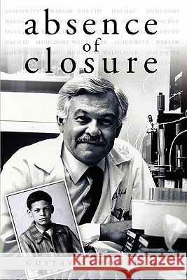 Absence of Closure Gustav Schonfeld 9781439204092 Booksurge Publishing