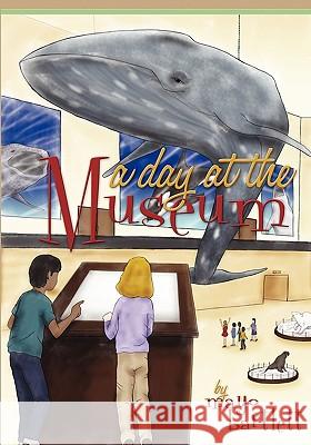 A Day at the Museum Mayo Bartlett 9781439205518