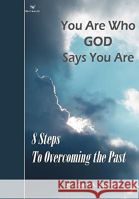 You Are Who GOD Says You Are: 8 Steps to Overcoming the Past (Drew's Animals) Chandler, Debra 9781439208663 Booksurge Publishing