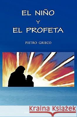 El Niño Y El Profeta Grieco, Pietro 9781439209615